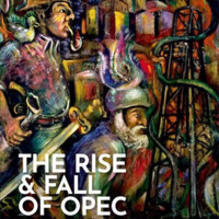 “Нефтяные державы”: взлет и падение ОПЕК в 20 столетии