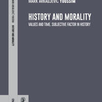 Mark Arkadjevič Youssim. History and morality. Values and time. Subjective factor in history